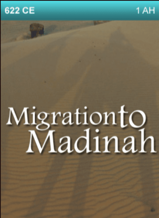 622 CE – Migration to Madinah.  1st Year after Hijrah (Migration)