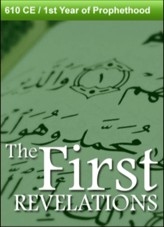 610 CE – The First Revelations